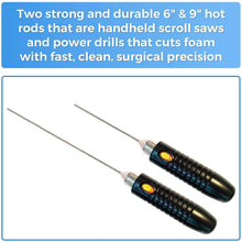 hot rods for foam cutting